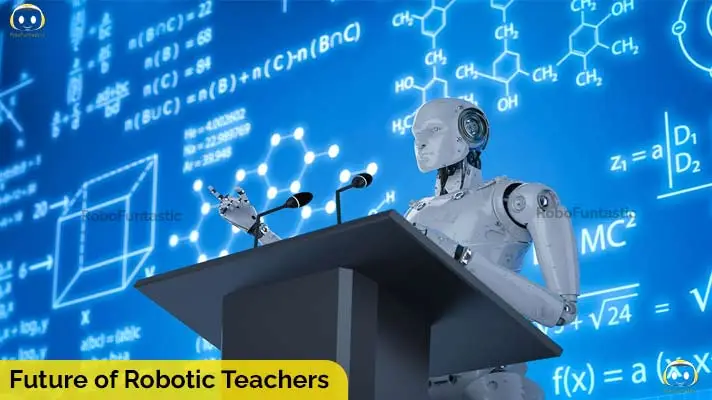 The Future of Robotic Teachers